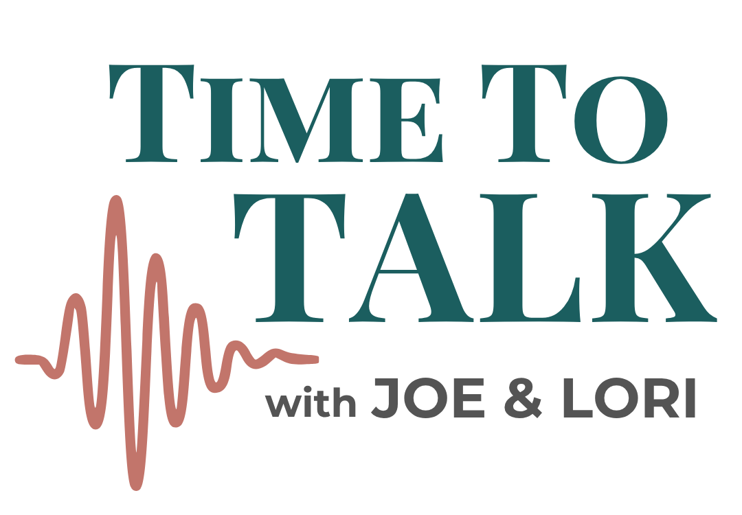 Time to Talk with Joe and Lori Miller